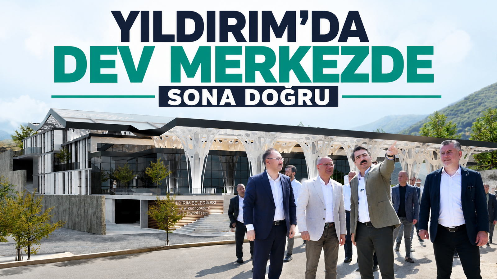 Yıldırım’da dev merkezde sona doğru