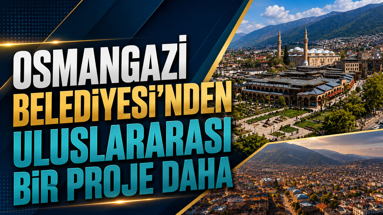 Osmangazi Belediyesi’nden uluslararası bir proje daha