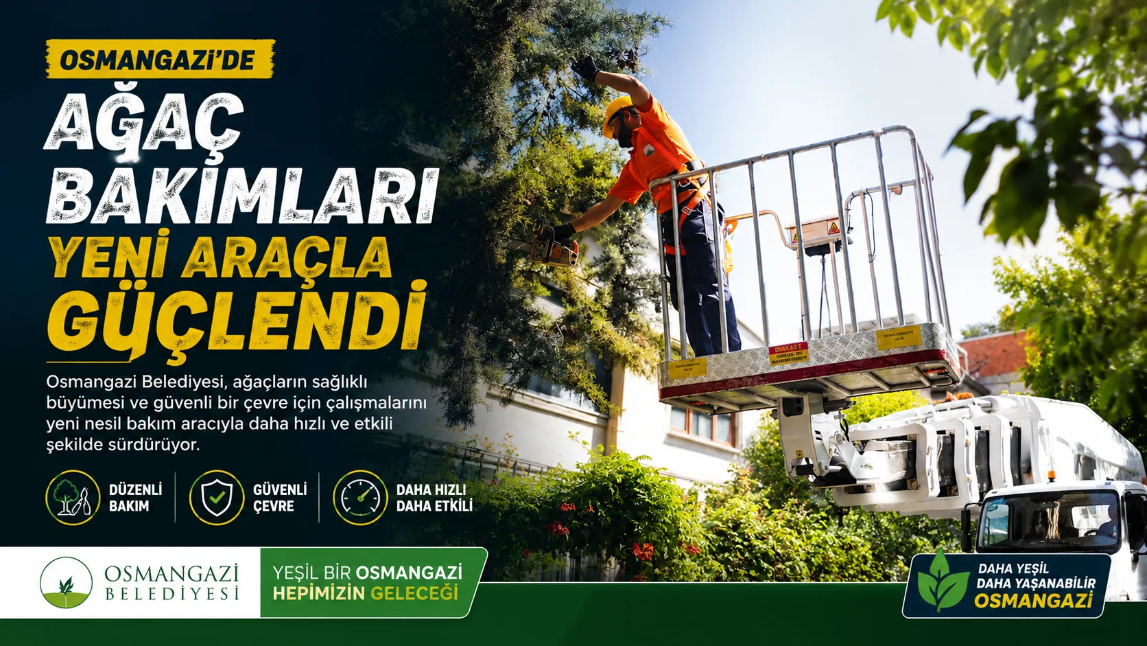 Osmangazi’de ağaç bakımları yeni araçla güçlendi
