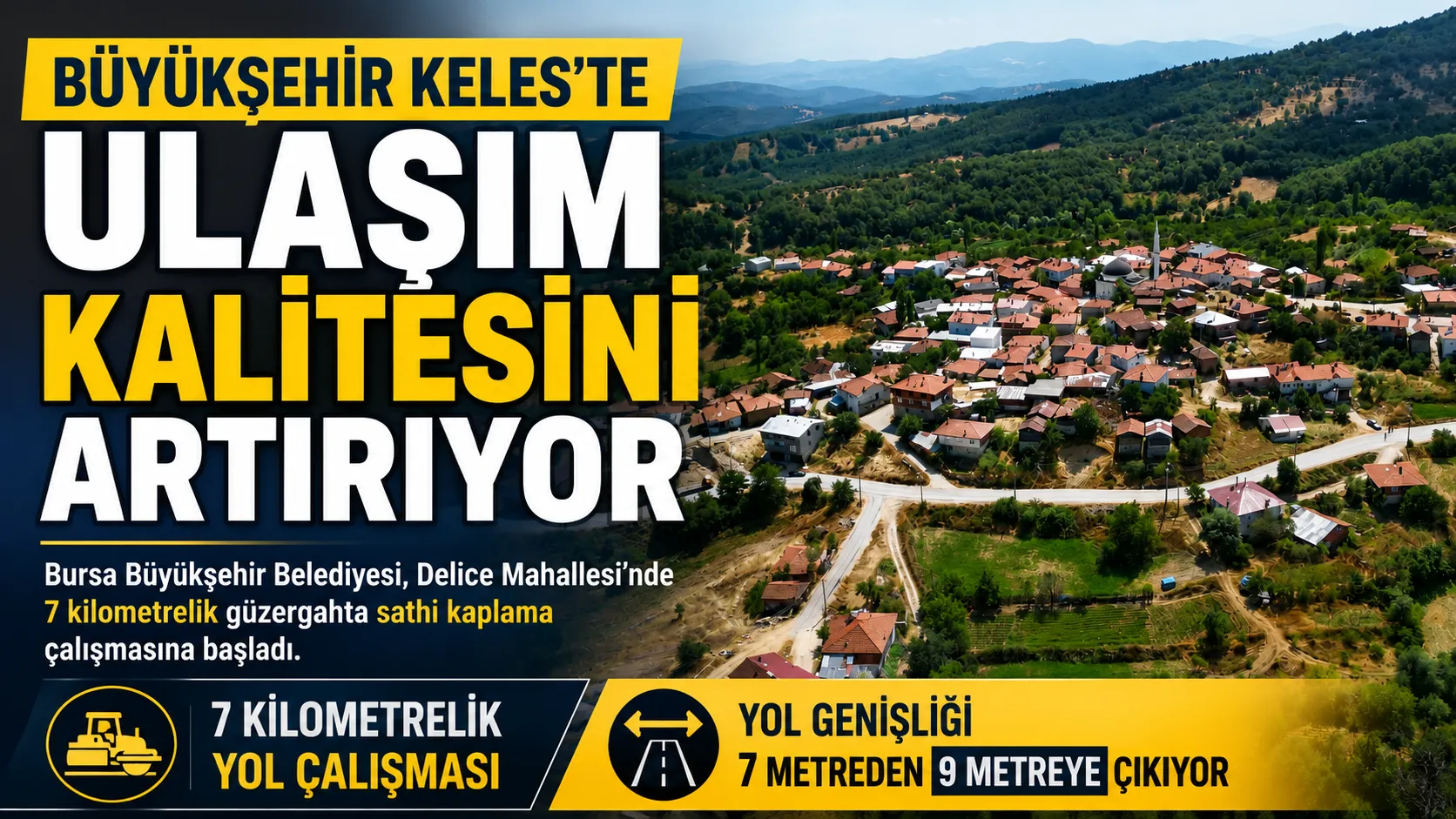 Keles Delice Mahallesi’nde 7 kilometrelik yol yenileniyor