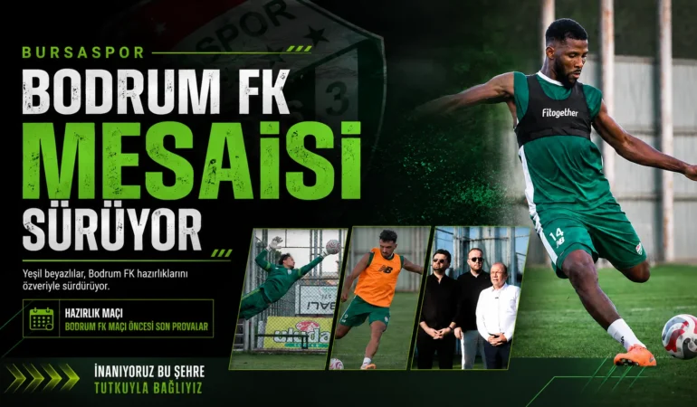 Bursaspor, Bodrum FK mesaisini sürdürdü