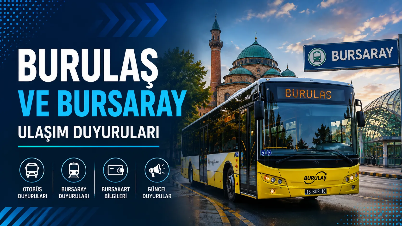BURULAŞ ve BursaRay Ulaşım Duyuruları
