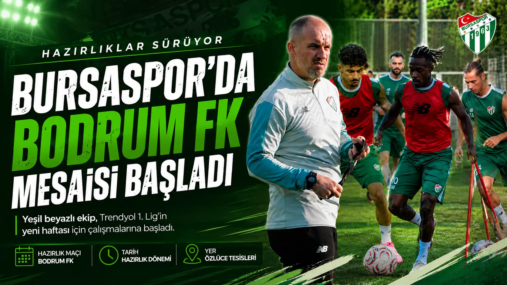 Bursaspor’da Bodrum FK Mesaisi Başladı