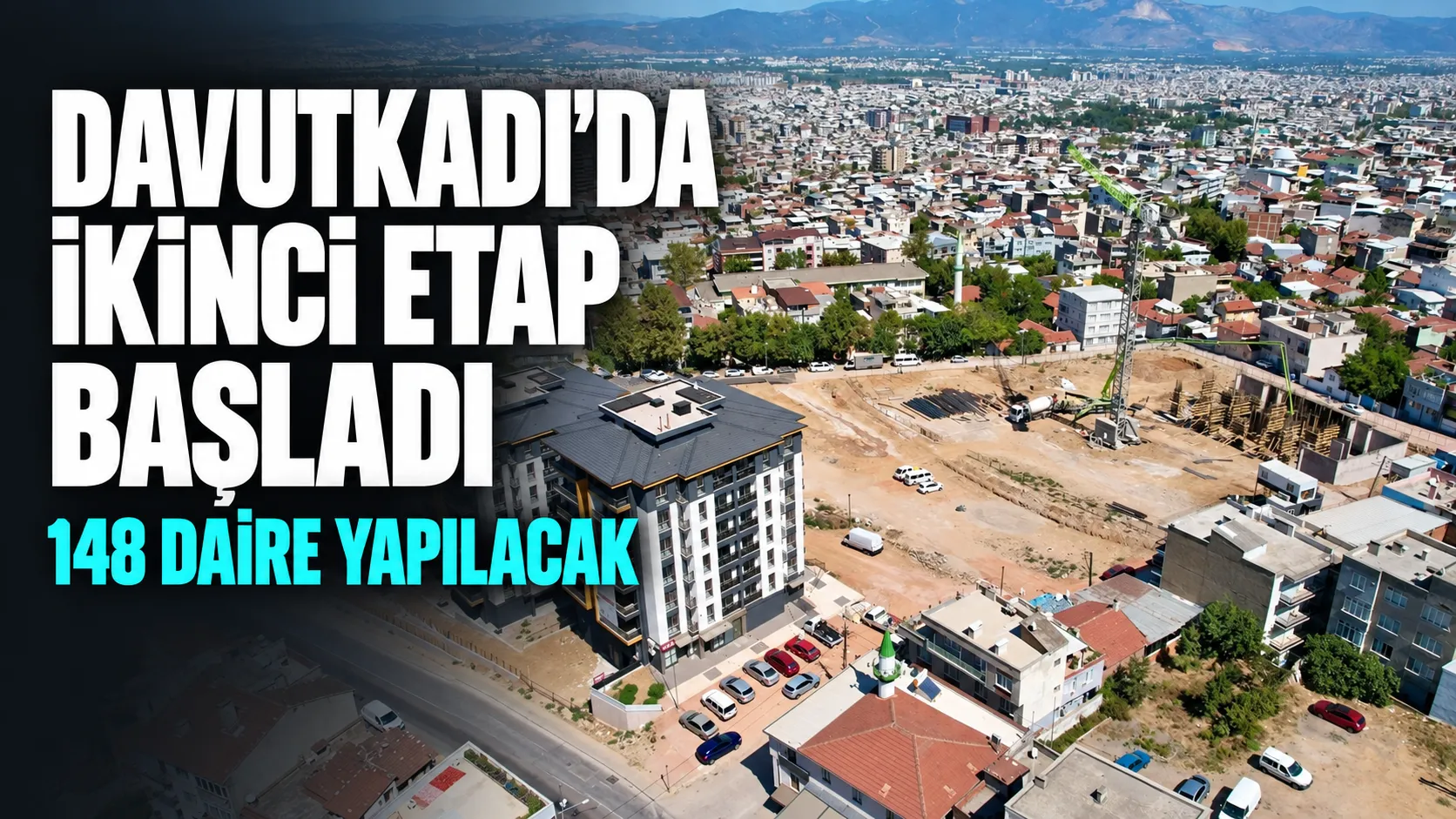 Davutkadı’da ikinci etap başladı: 148 daire yapılacak