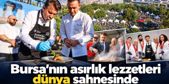 Bursa’nın asırlık lezzetleri dünya sahnesinde