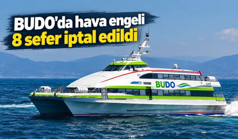 BUDO’da hava engeli: 8 sefer iptal edildi