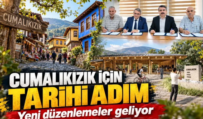 Cumalıkızık için tarihi adım: Yeni düzenlemeler geliyor