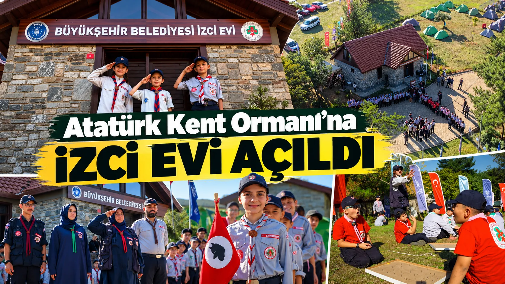 Atatürk Kent Ormanı’na İzci Evi açıldı