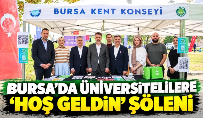 Bursa’da üniversitelilere ‘Hoş geldin’ şöleni