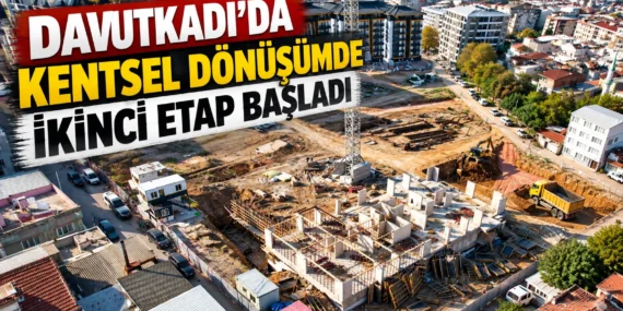 Davutkadı’da kentsel dönüşümde ikinci etap başladı