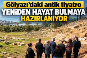 Gölyazı Antik Tiyatrosu Yeniden Hayat Buluyor