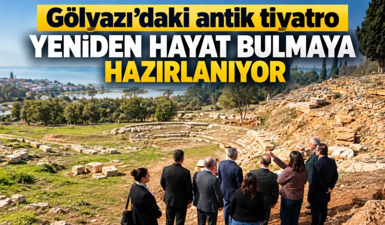 Gölyazı Antik Tiyatrosu Yeniden Hayat Buluyor