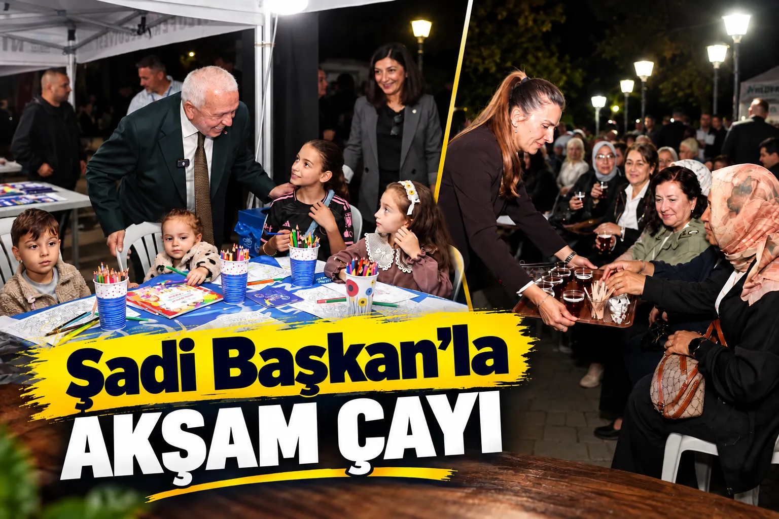 Şadi Başkan’la Akşam Çayı’nın durağı Üçevler oldu