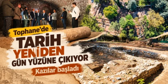 Tophane’de tarih yeniden gün yüzüne çıkıyor: Kazılar başladı