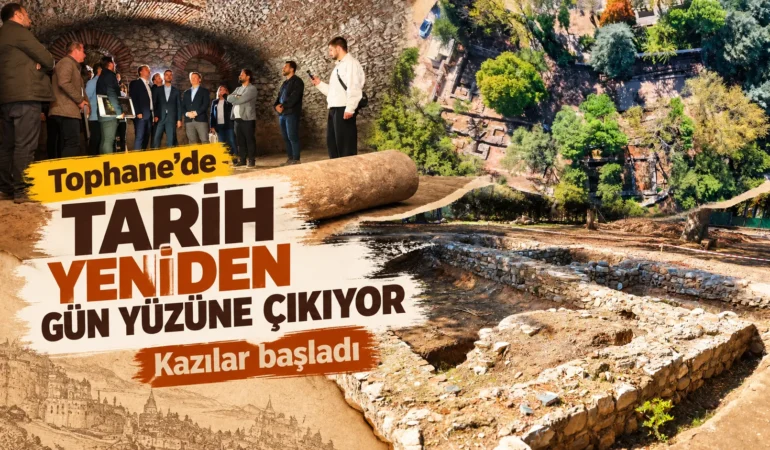 Tophane’de tarih yeniden gün yüzüne çıkıyor: Kazılar başladı