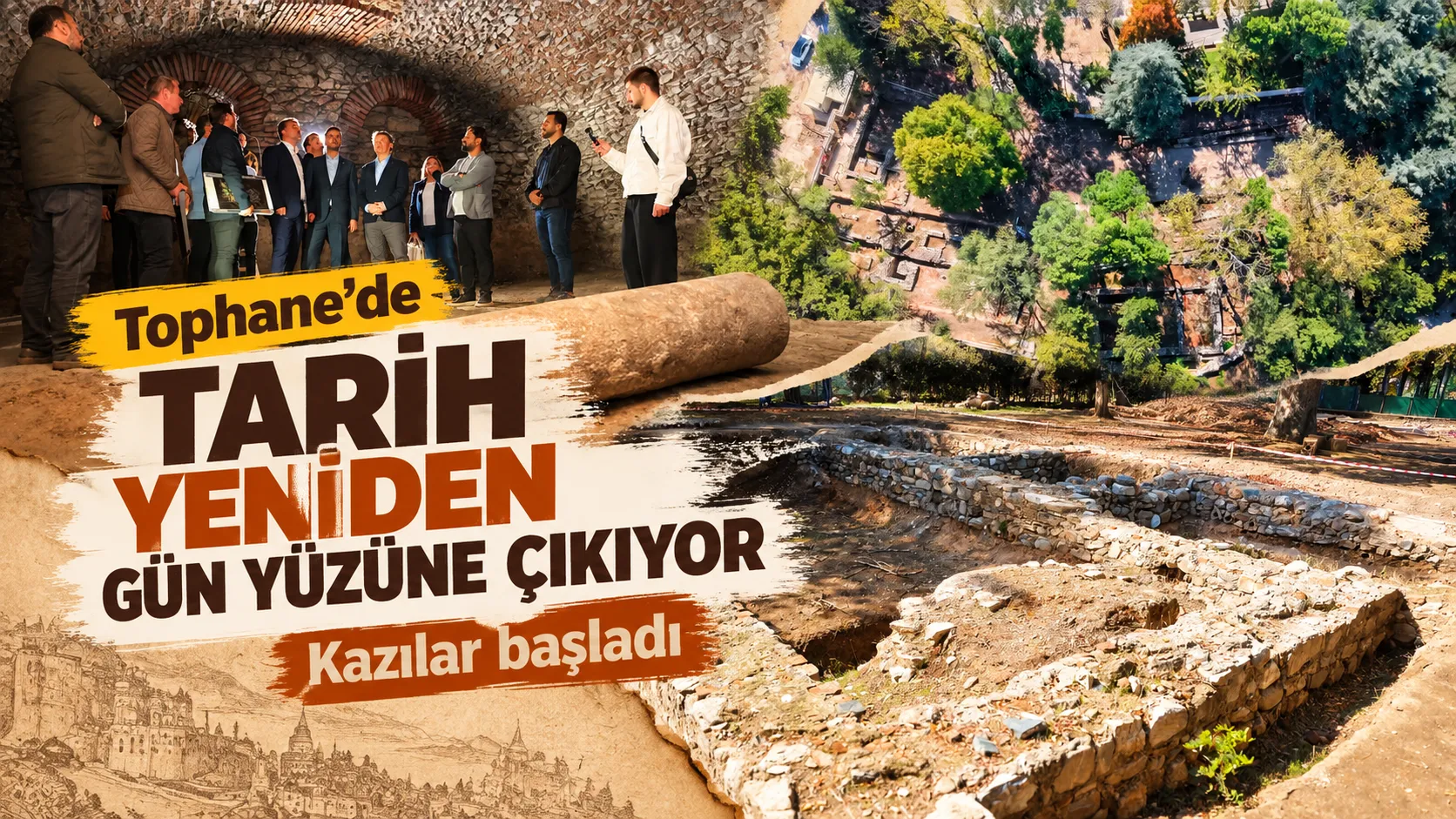 Tophane’de tarih yeniden gün yüzüne çıkıyor: Kazılar başladı